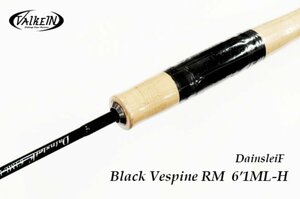 ★ValkeIN ヴァルケイン DainsleiF ダーインスレイヴ Black Vespine RM ブラックヴェスパイン 6’1ML-H★