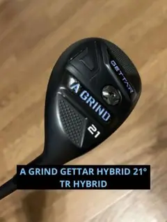 A GRIND GETTAR HYBRID TR HYBRID 21° 3U