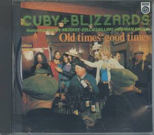 BLUES：CUBY & BLIZZARDS／OLD TIMES-GOOD TIMES