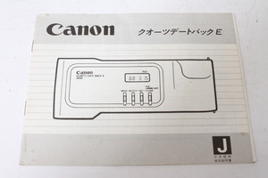 ★中古品★Canon　キヤノン　EOS620/630/650用クオーツデートバックE　使用説明書