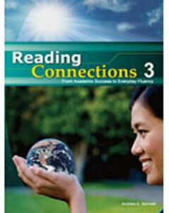 [A12301610]Reading Connections 3: From Academic Success to Real World Fluen