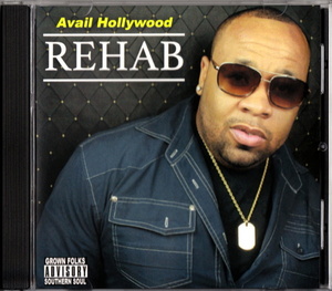 激レア AVAIL HOLLYWOOD - REHAB (2014) インディソウル 極上盤 inc. JODECI「FREEK