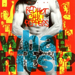 RED HOT CHILI PEPPERS＜レッチリ＞「What Hits!?」初期ベスト盤CD＜Under The Bridge、Knock Me Down、Show Me Your Soul、他収録＞