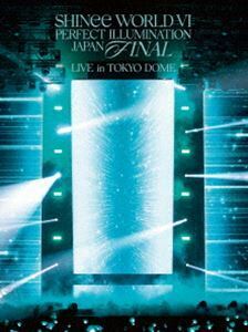 [Blu-Ray]SHINee WORLD VI［PERFECT ILLUMINATION］JAPAN FINAL LIVE in TOKYO DOME（初回生産限定盤） SHINee