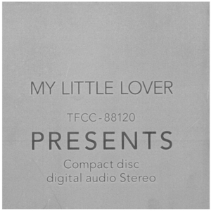 マイ・リトル・ラバー(MY LITTLE LOVER) / PRESENTS 割れ多 CD