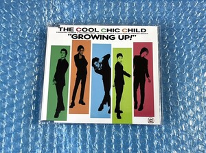 CDシングル！THE COOL CHIC CHILD「GROWING UP!」クールシックチャイルド