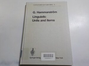 7V5055◆G.Hammarstrom Linguistic Units and Items Springer Berlin Heidelberg☆