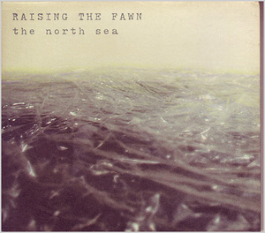 CD Raising the Fawn | The North Sea