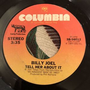 BILLY JOEL 1983 US Press 7inch TELL HER ABOUT IT