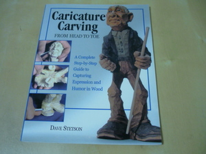 カリカチュア・カービングold manの作り方洋書[caricature carving from head to toe]　木工木彫り彫刻