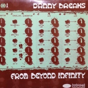 2LPレコード DANNY BREAKS / FROM BEYOND INFINITY