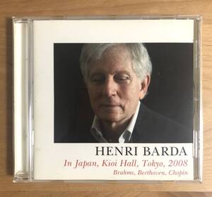 【直筆サイン入り 自主盤 AUTOGRAPHED】 アンリ・バルダ HENRI BARDA / IN JAPAN, KIOI HALL, TOKYO, 2008 検) PRIVATE PRESS 紀尾井ホール