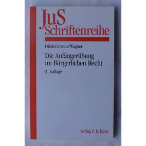 Die Anfangerubung im Burgerlichen Recht ( ドイツ語 )