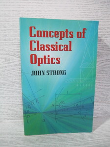 ♪［洋書］Concepts of Classical Optics by John Strong