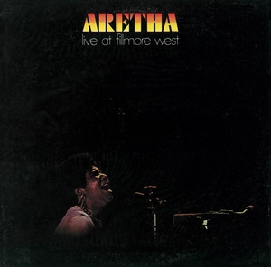 ★ARETHA FRANKLIN／Live At Filmore West★