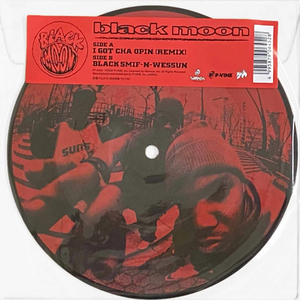 BLACK MOON / I GOT CHA OPIN (REMIX) / BLACK SMIF-N-WESSUN (7)