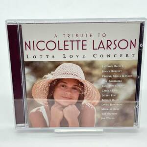 ☆④中古品・オムニバスCD【フォーク・カントリー】A Tribute To Nicolette Larson - Lotta Love Concert【8122 73303　2】