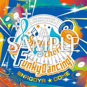 【中古】「THE IDOLM@STER CINDERELLA GIRLS 7thLIVE TOUR Special 3chord Funky Dan