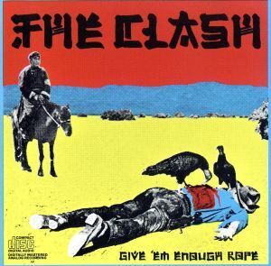 【輸入盤】Give’em Enough Rope/ザ・クラッシュ