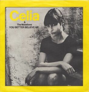 7 Celia & The Mutations You Better Believe Me UP36318 UNITED ARTISTS UK Vinyl /00080