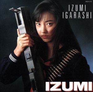 IZUMI/五十嵐いづみ