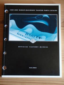 OFFICIAL FACTORY MANUAL 1989-2005 HARLEY-DAVIDSON PAINTED PARTS CATALOG