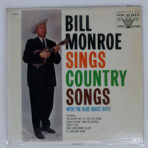 US盤 BILL MONROE & HIS BLUE GRASS BOYS/BILL MONROE SINGS COUNTRY SONGS (WITH THE BLUE GRASS BOYS)/VOCALION (2) VL 3702