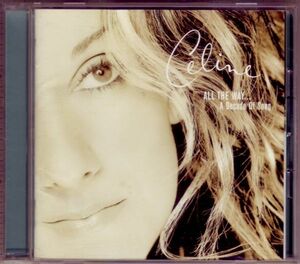 Celine Dion セリーヌ・ディオン『ALL THE WAY... A Decade Of Song』国内盤 ESCA-8070