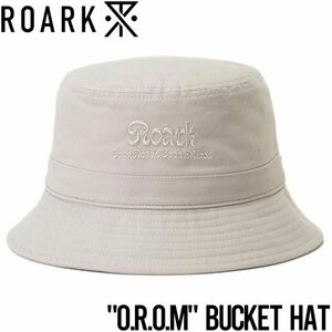 【送料無料】バケットハット 帽子 THE ROARK REVIVAL ロアークリバイバル O.R.O.M BUCKET HAT - MID HEIGHT RHJ1014-GRY 日本代理店正規品