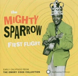 ◆◇First Flight/Mighty Sparrow★マイティ・スパロウ◇◆