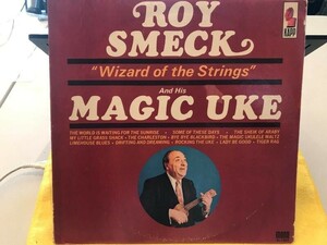 Roy Smeck And His Magic Uke* ? Wizard Of The Strings