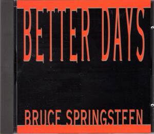 CD) ブルース・スプリングスティーン　BETTER DAYS