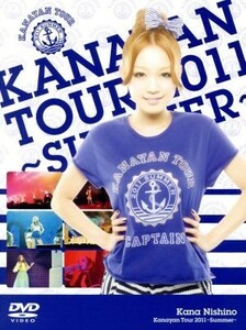 Ｋａｎａｙａｎ　Ｔｏｕｒ　２０１１～Ｓｕｍｍｅｒ～（初回生産限定版）／西野カナ