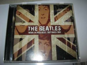 BEATLES ビートルズ / WORK IN RPOGRESS,OUTTAKES 1963 レアトラックスCD PAUL McCARTNEY JOHN LENNON GEORGE HARRISON RINGO STARR