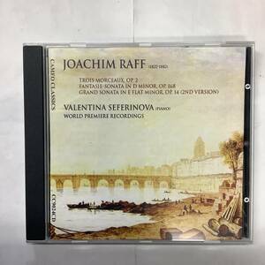 Joachim Raff ヴァレンティナ セフェリノヴァ CC9024CD Trois Morceaux Fantasie-Sonata Op168 Grand Sonata Op25