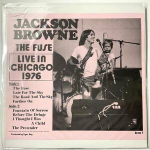 *LP レコード Jackson Browne The Fuse - Live In Chicago 1976 Unofficial Release 入手困難 LICCA*RECORDS 454 何枚でも同送料