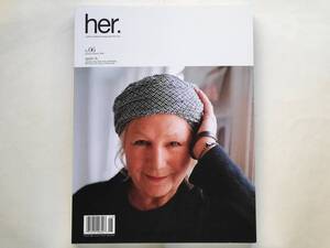 her. magazine vol.6　agnes.b Azzedine Alaia Ferdi Jansen