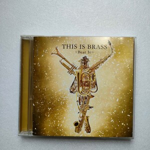 即決　送料込み　CD THIS IS BRASS ディス・イズ・ブラス　ブラバン！　Beat It　東京佼成ウインドオーケストラ　マイケル・ジャクソン