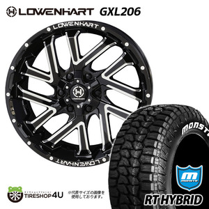 4本セット LOWENHART レーベンハート GXL206 20x8.5J 6/139.7 +20 MONSTA モンスタ RT HYBRID 275/55R20 FJクルーザー