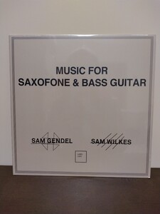 SAM GENDEL SAM WILKES /MUSIC FOR SAXOPHONE ＆ BASS GUITAR LP Record SHIELD　新品　レコード