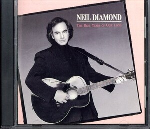 即決・送料無料(2点)◆ニール・ダイアモンド Neil Diamond◆ベスト・イヤーズ・オブ・アワ・ライブズ◆デビッド・フォスター◆(b4453)