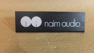 ★超レア！！naim audio ネイムオーディオ 製品展示用メーカーネームプレート★