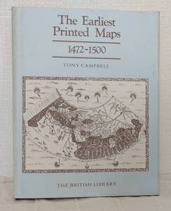 人■ 中世の西洋複製地図製作についての洋書 The earliest printed maps, 1472-1500 著者 Tony Campbell