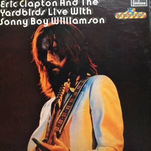不滅のエリック・クラプトン／エリック・クラプトン＆ソニー・ボーイ・ウィリアムソン　(LPレコード)　Eric Clapton And The Yardbirds 