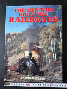 1986年【アメリカ横断鉄道を作った人達（THE MEN WHO BUILT THE RAILROADS)】※洋書