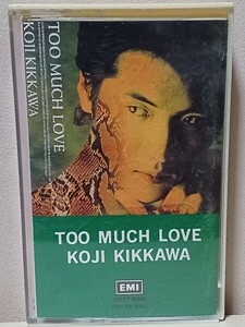 吉川晃司　TOO MUCH LOVE カセットテープ　レア？