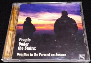 People Under The Stairs/QUESTION IN THE FORM OF AN ANSWER★ Thes One　Youth Explosion♪The Cat♪　OM Records　PUTS