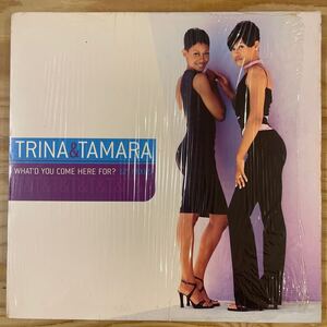 TRINA & TAMARA/WHAT