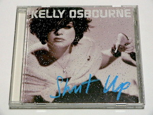 KELLY OSBOURNE / SHUT UP // CD ケリー オズボーン