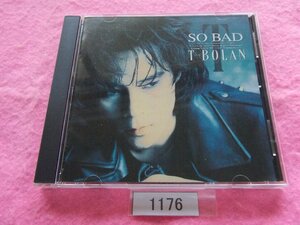 CD／T-BOLAN／SO BAD／ティー・ボラン／ソー・バッド／管1176